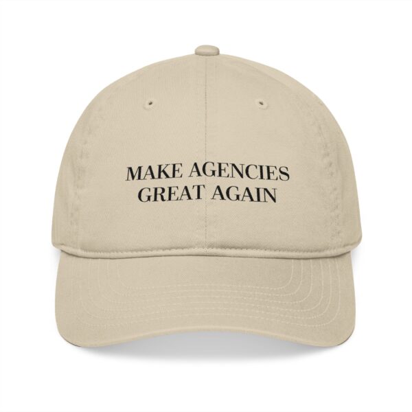 Embroidered Organic Baseball Cap - Make Agencies Great Again